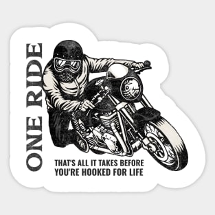 I don’t really feel like going for a ride today. Said no motorcycle rider ever. Sticker